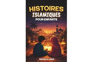 Les plus belles histoires islamiques de soir pour enfants - 30 histoires musulmanes à lire pendant le ramadan et le reste de 
