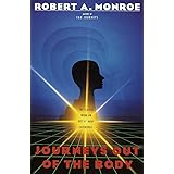 Journeys Out of the Body: The Classic Work on Out-of-Body Experience (Journeys Trilogy)