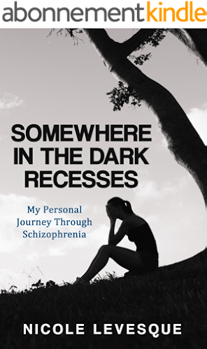 Download Somewhere in the Dark Recesses: My Personal Journey Through Schizophrenia (English Edition) PDF