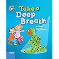 Take a Deep Breath: A book about being brave (Our Emotions and Behavior ...