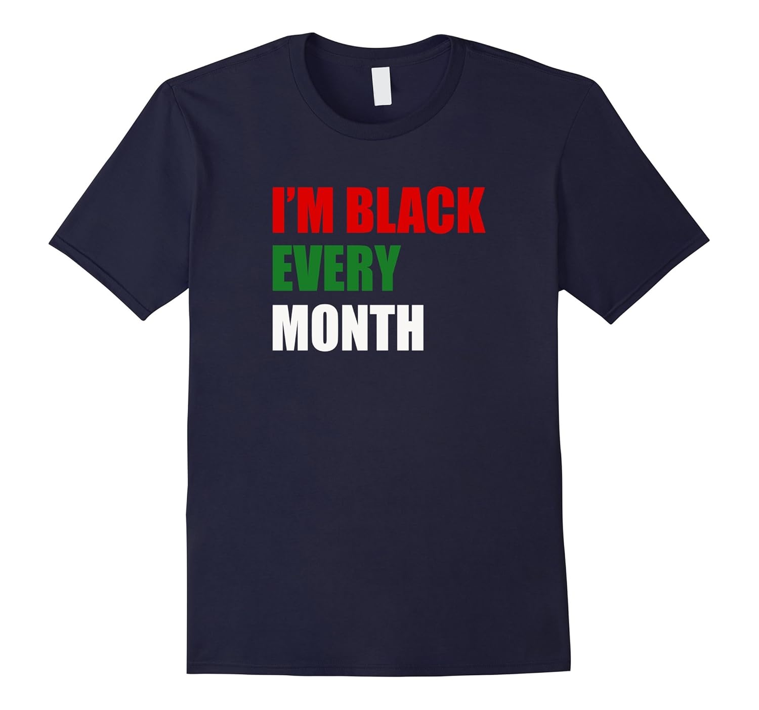 Im Black Every Month History Shirt - Civil Rights Tshirt-ANZ