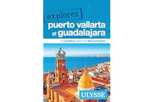 Explorez Puerto Vallarta et Guadalajara