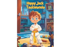 Happy Jack Taekwondo: A cheerful story about a boy who does taekwondo