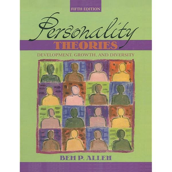 Personality Theories Development Growth And Diversity 5th Edition Allen Bem P 9780205439126 Amazon Com Books