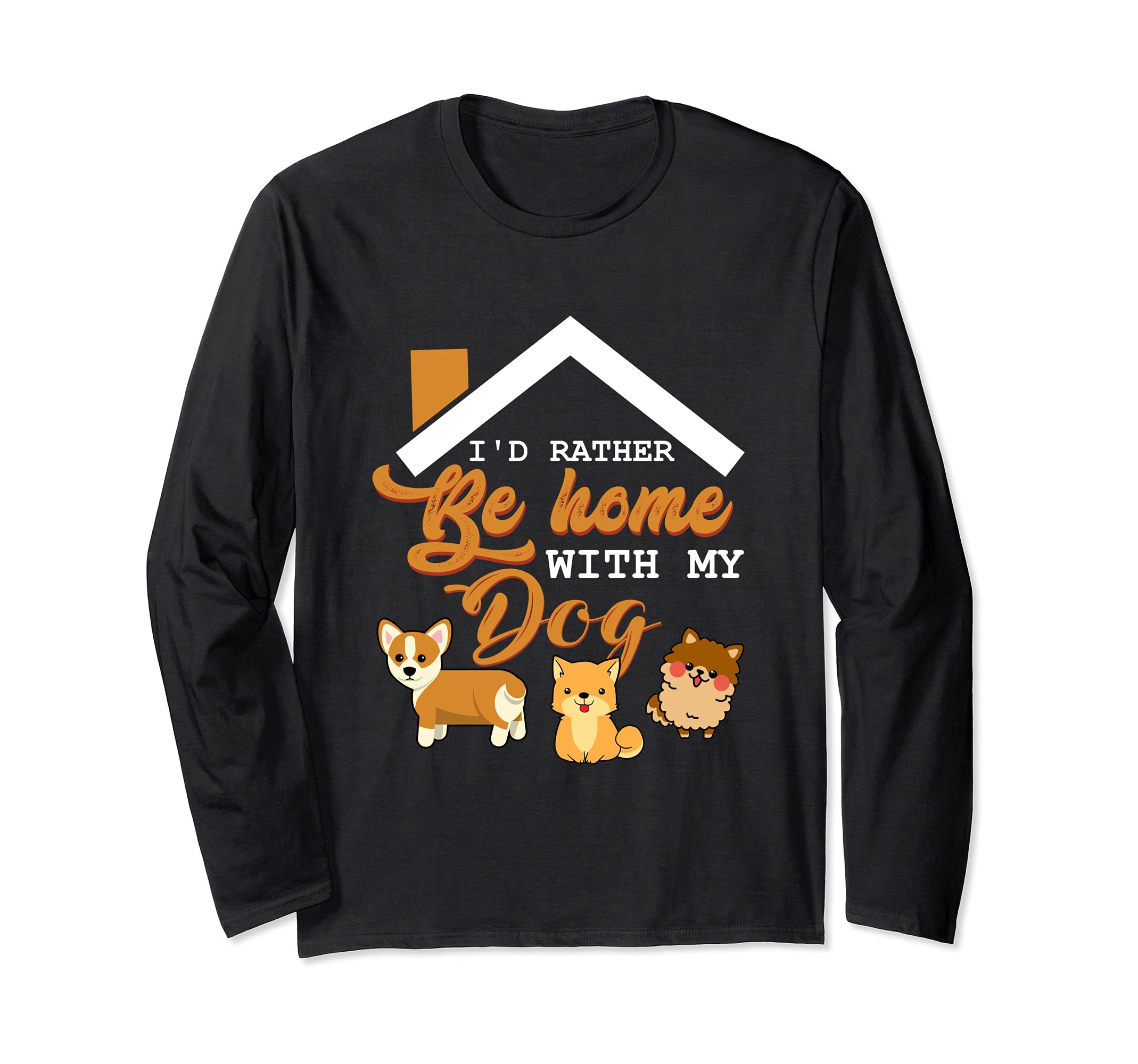 I'd Rather Be Home With My Dog Pet Puppy Paws Breed Bone Paw Long Sleeve T-Shirt