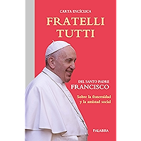 Fratelli tutti: carta encíclica sobre la fraternidad y la amistad social (Documentos MC) (Spanish Edition) book cover