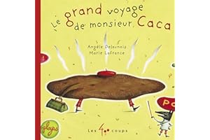 Grand voyage de monsieur Caca (Le) (French Edition)