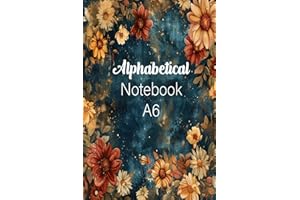 A To Z Notebook: Alphabetical Notebook A6 | A6 Alphabetical A-Z Index Lined Journal with Tabs Printed | 4 pages per letter | 