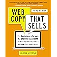Web Copy That Sells: The Revolutionary Formula for Creating Killer Copy That Grabs Their Attention and Compels Them to Buy