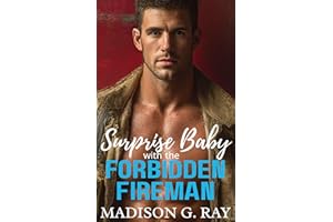Surprise Baby with the Forbidden Firefighter: An Off-Limits One Night Stand Romance