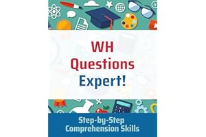 WH Questions Expert!: Step-by-Step Comprehension Skills