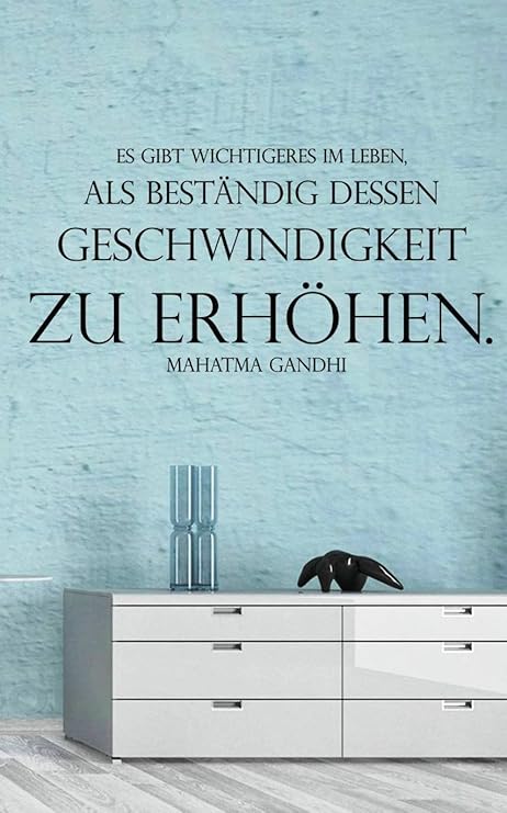 Wandtattoo Spruche Zitate Weisheiten Es Gibt Wichtigeres Im Leben Als Bestandig Dessen Geschwindigkeit Zu Erhohen Mit Farb Und Grossenauswahl Von A D Design Auch Eine Tolle Geschenkidee 80cm X 38cm Amazon De