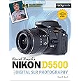 David Busch’s Nikon D5500 Guide to Digital SLR Photography (The David Busch Camera Guide Series)
