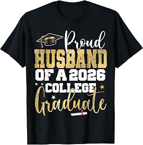 Proud Husband of 2026 Graduate College Graduation Party T-Shirt
