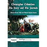 Christopher Columbus: His Story and His Journals