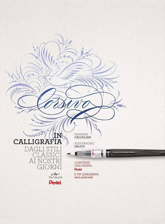 Corsivo in calligrafia. Dagli stili classici ai nostri giorni. Con 1 penna Pentel e 1 quaderno