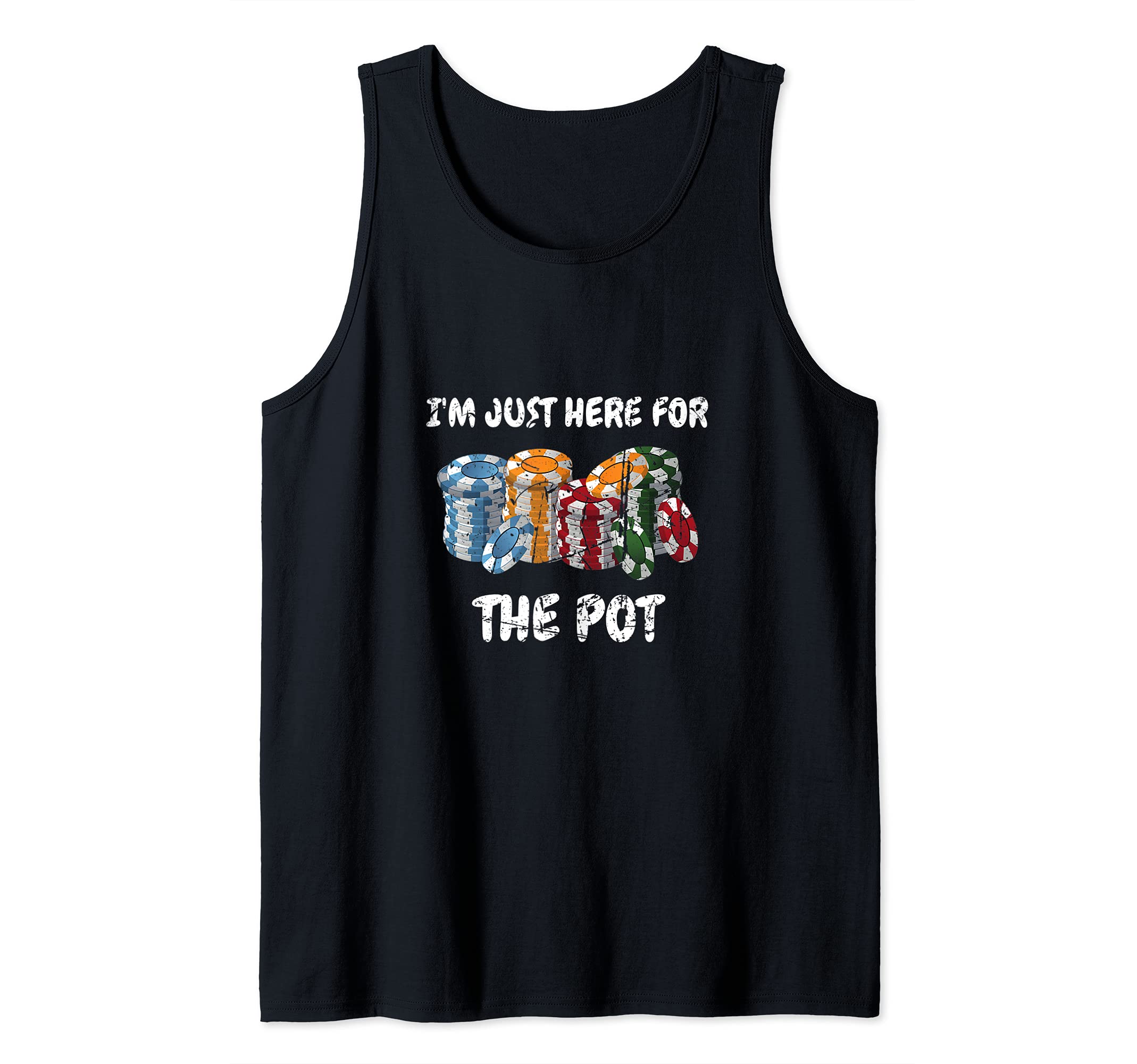 Mens Card Playing I'm Just Here For The Pot Design Poker Playing Tank Top