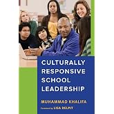 Culturally Responsive School Leadership (Race and Education)