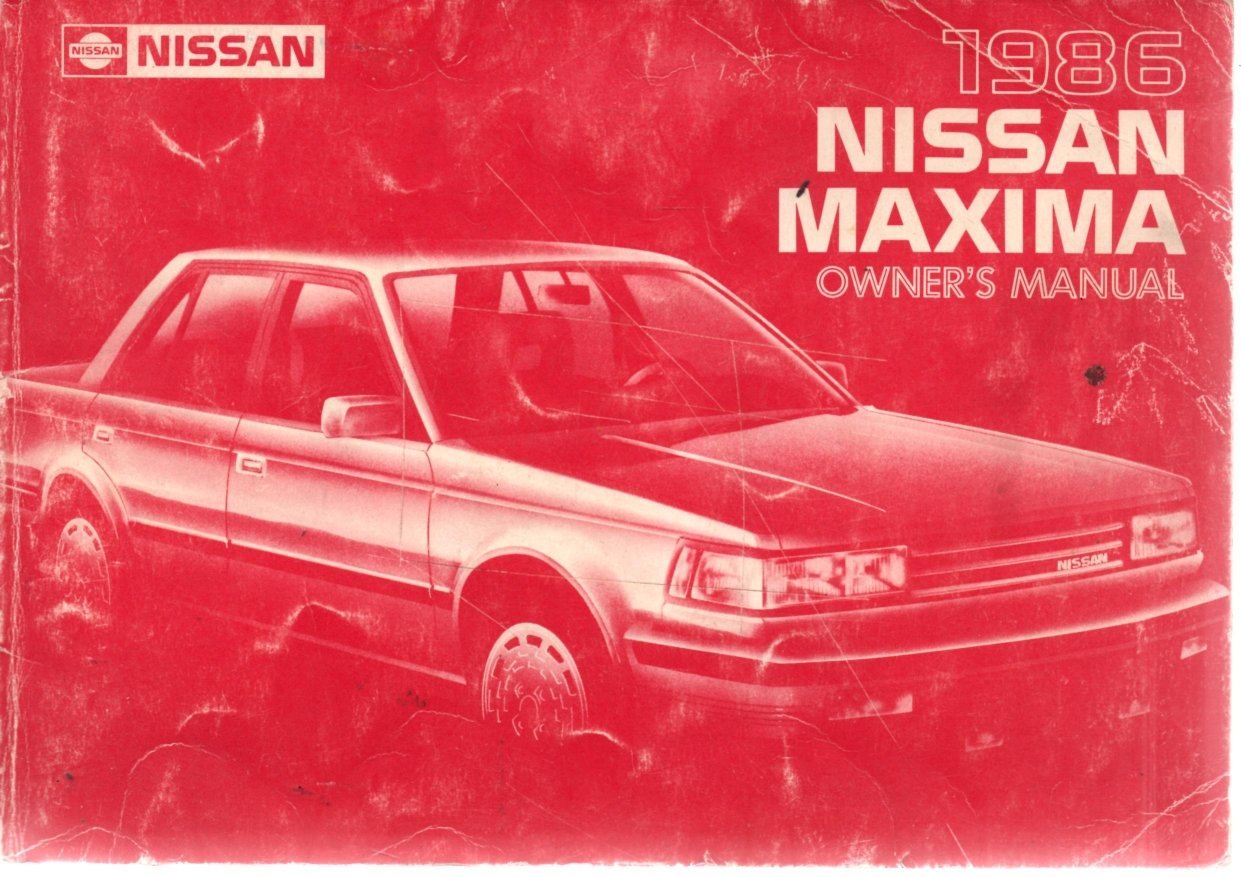 1986 Nissan Maxima Owner's Manual Paperback – 1985