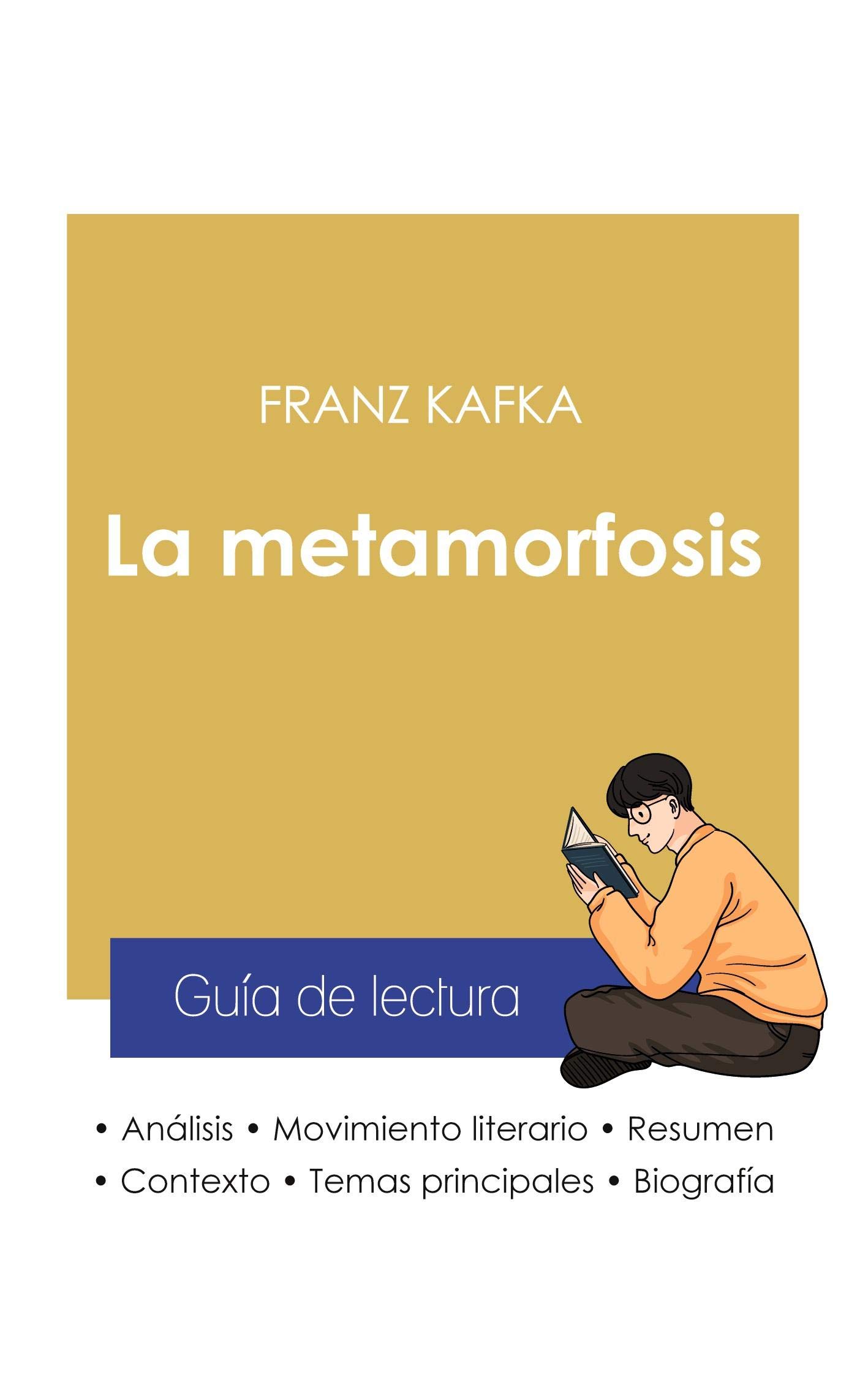 Guia De Lectura La Metamorfosis De Kafka Analisis Literario De Referencia Y Resumen Completo Kafka Franz Amazon Es Libros