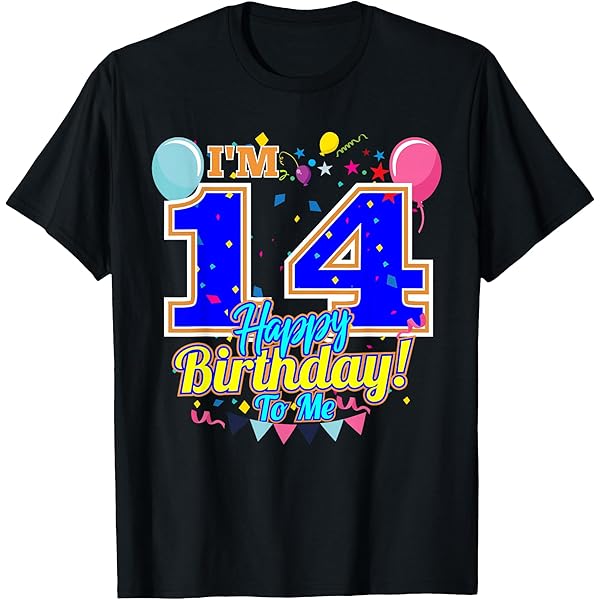 Amazon.com: I'm 14 Years Old Happy Birthday to Me 14th Birthday T