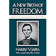 A New Birth of Freedom: Abraham Lincoln and the Coming of the Civil War (with New Foreword)