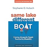 Same Lake, Different Boat: Coming Alongside People Touched by Disability
