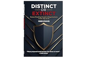 Distinct or Extinct: Future-Proofing People and Organizations in the Age of AI