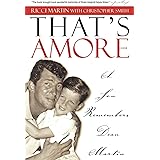 That's Amore: A Son Remembers Dean Martin