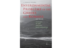 Environmental Problems of the Greeks and Romans: Ecology in the Ancient Mediterranean