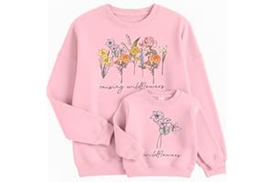 LOTUCY Raising A Wildflower Sweatshirt Mom Toddler Matching Outfits Mommy And Me Matching Shirt Mother Daughter Son Tops