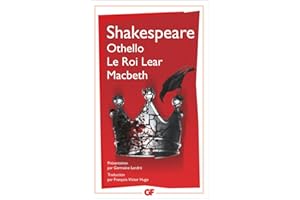 Othello – Le roi Lear – Macbeth (�����ٳ�é�����ٳܰ��� et civilisation) (French Edition)