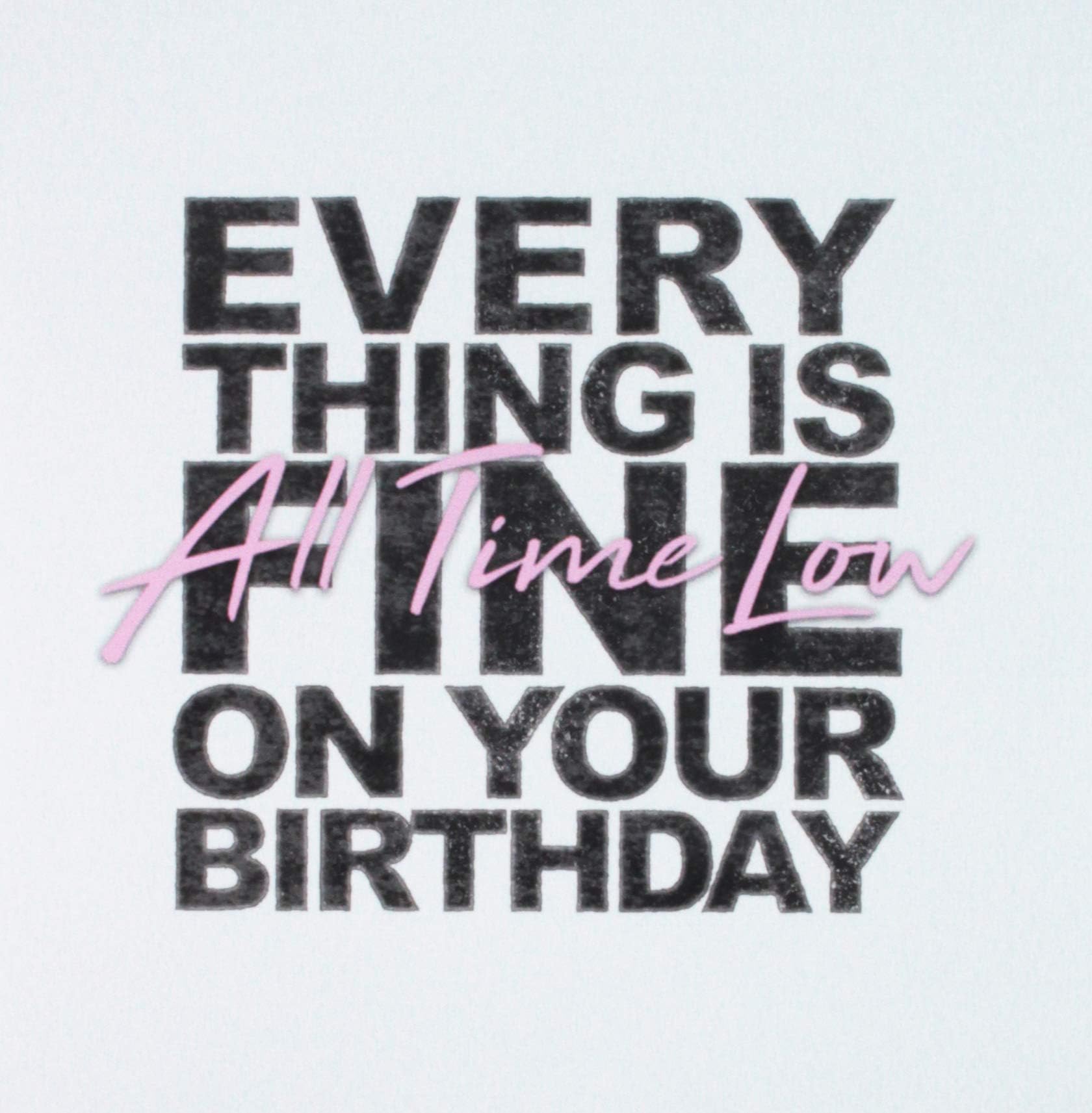 Everything Is Fine on Your Birthday