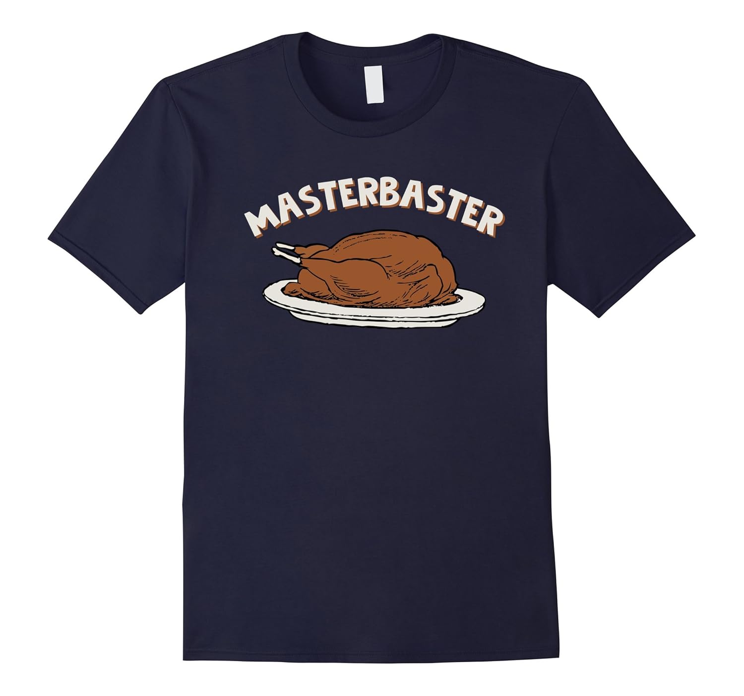 MasterBaster T-Shirt Funny Thanksgiving Turkey Tee-ANZ