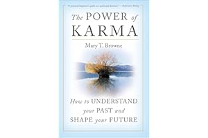 The Power of Karma: How to Understand Your Past and Shape Your Future