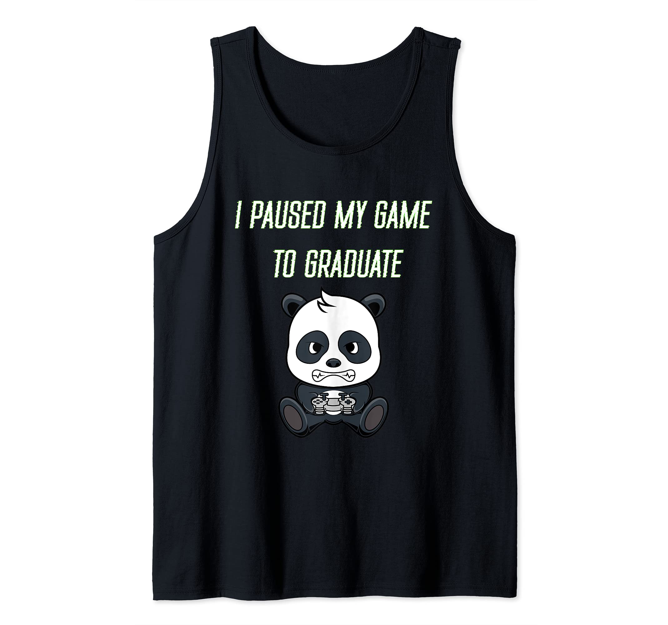 I Paused My Game To Graduate - 2021 Funny Gamer Graduate Tank Top