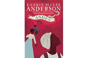 Ashes (The Seeds of America Trilogy)
