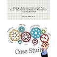 Writing a Behavioral Intervention Plan Based on a Functional Behavior Assessment Two Day Seminar