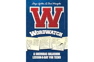 Wordwatch: A Shemiras Halashon Lesson-A-Day for Teens