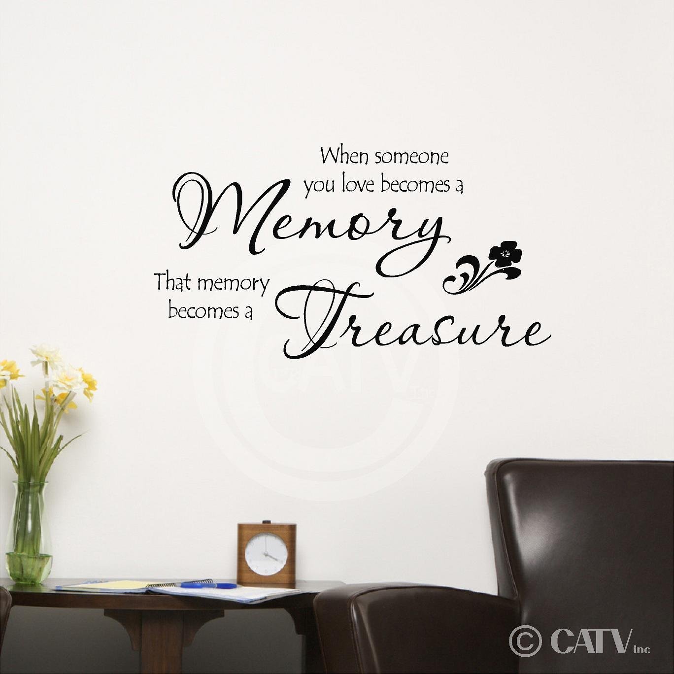 When someone you love be es a memory that memory be es a treasure 12 5"h x 23"w vinyl lettering wall sayings quote decal sticker art Wall Decor