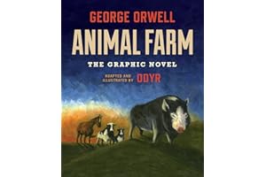 Animal Farm: The Graphic Novel: (Authorized Orwell Edition)