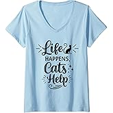 Women's Life Happens Cats Help - Funny Cat Lover Cat Moms Cat Dads V-Neck T-Shirt