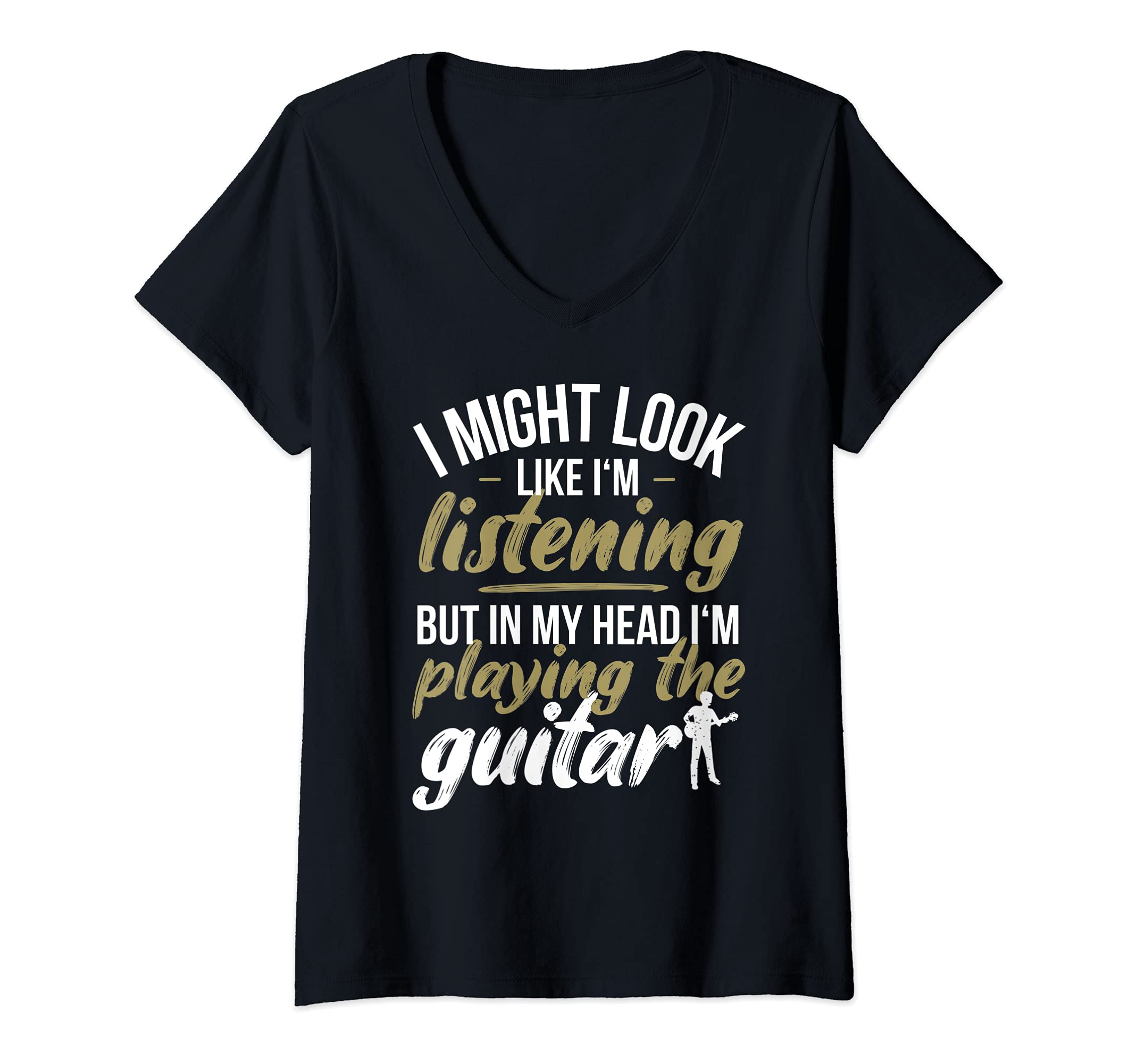 Womens Funny Guitar Player Saying Guitarist I Playing The Guitar V-Neck T-Shirt