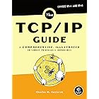 The TCP/IP Guide: A Comprehensive, Illustrated Internet Protocols Reference