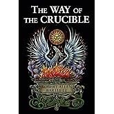 The Way of the Crucible