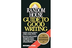 Random House Guide to Good Writing