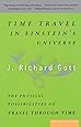 Time Travel in Einstein's Universe: The Physical Possibilities of Travel Through Time