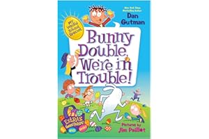 My Weird School Special: Bunny Double, We're in Trouble!: An Easter And Springtime Book For Kids