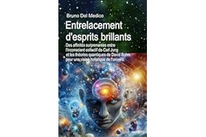 Entrelacement d'esprits brillants: Des affinités surprenantes entre l'inconscient collectif de Carl Jung et les théories quan