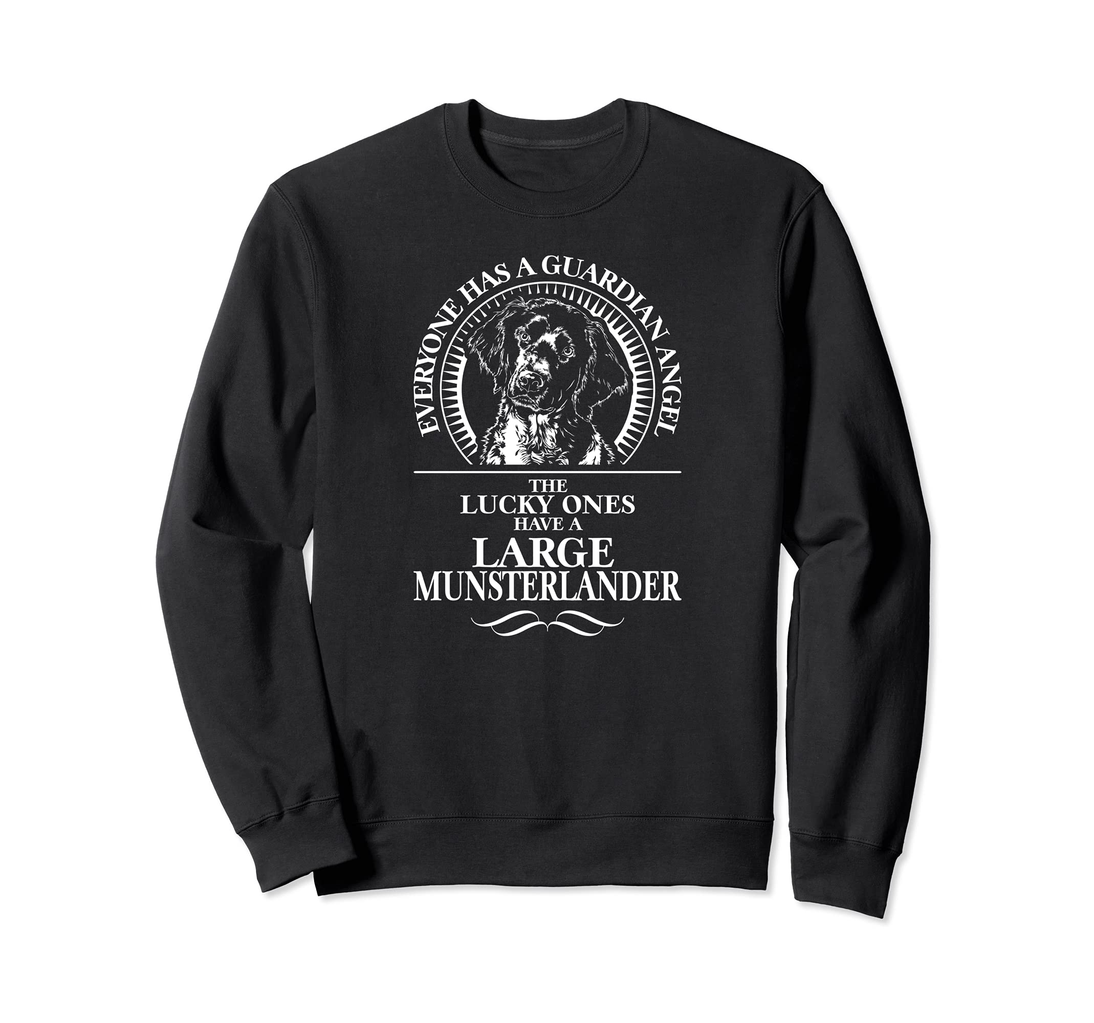 Proud Large Munsterlander Guardian Angel dog saying Sweatshirt